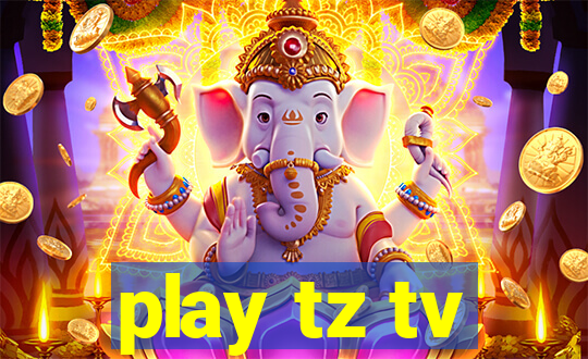 play tz tv